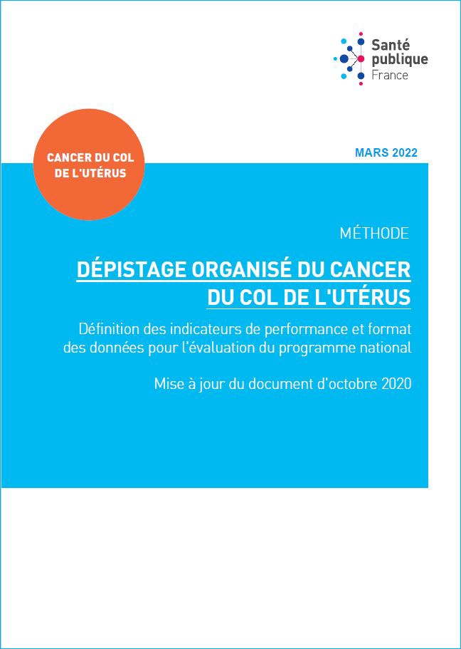 Organized screening for cervical cancer. Definition of performance indicators and Organized screening for cervical cancer. Definition of performance indicators and data format for national program evaluation